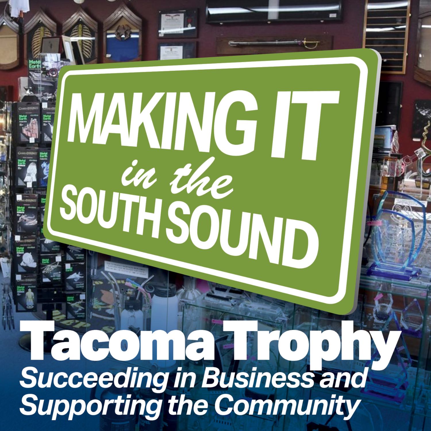 Tacoma Trophy: Succeeding in Business and Supporting the Community