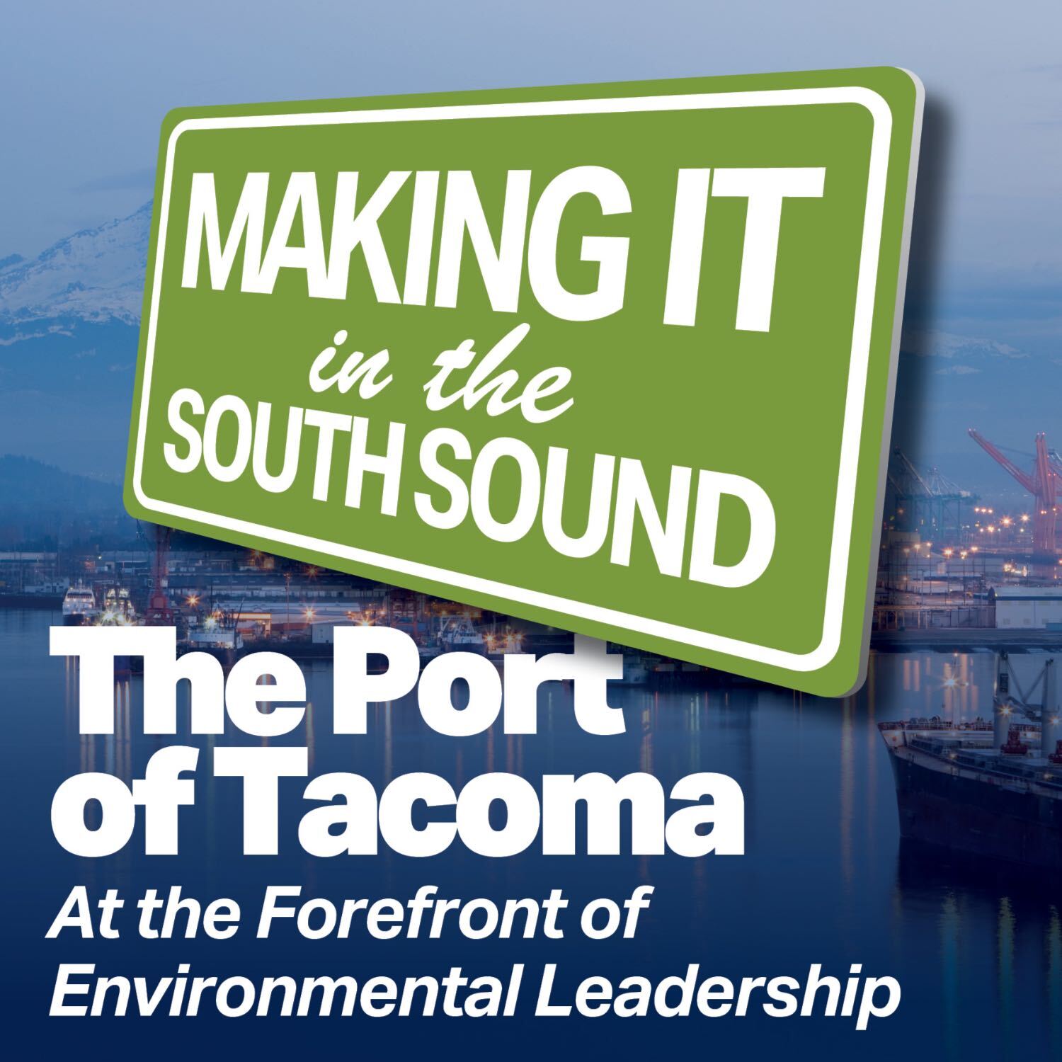 The Port of Tacoma: At the Forefront of Environmental Leadership